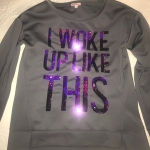 Juicy Couture “I Woke Up Like This” crewneck
